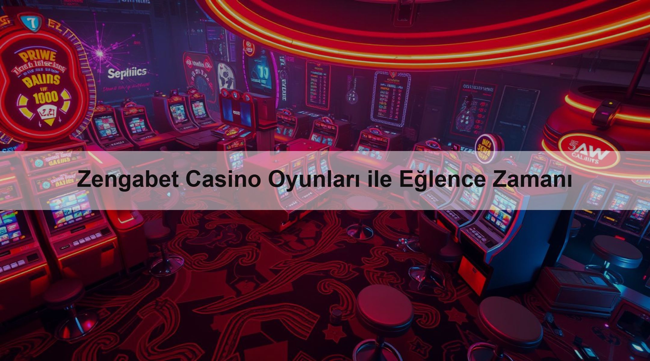 Zengabet Casino Oyunları ile Eğlence Zamanı