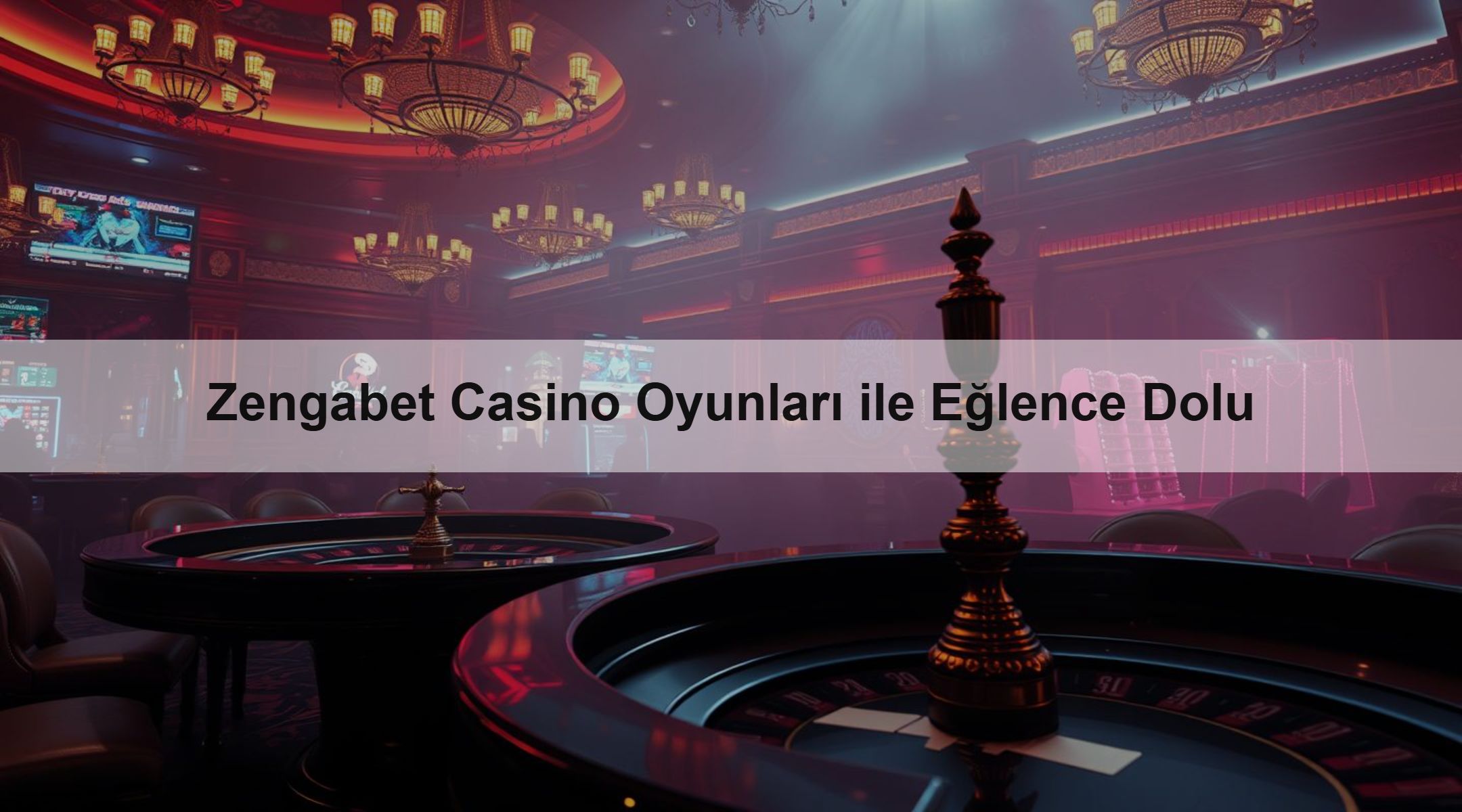 Zengabet Casino Oyunları ile Eğlence Dolu